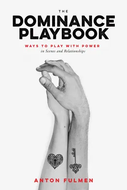 Female Sex Toys Traveling Tickle Trunk The Dominance Playbook Ways to Play with Power in Scenes and Relationships Female Sex Toys Traveling Tickle Trunk The Dominance Playbook Ways to Play with Power in Scenes and Relationships